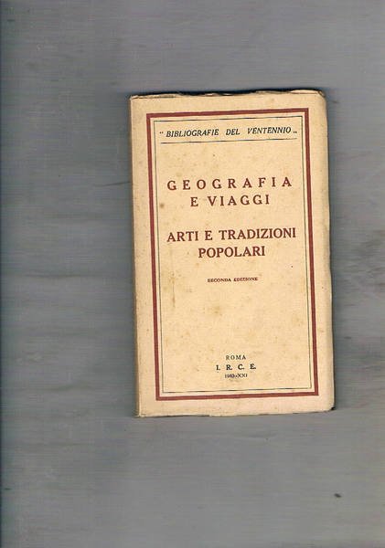 Geografia e viaggi. Arti e tradizioni popolari.