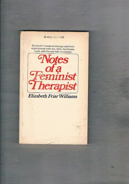 Notes of a Feminist Therapist.