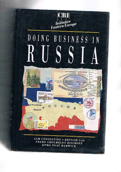 Doing business in Russia. Alm consulting, british gas frere cholmeley …