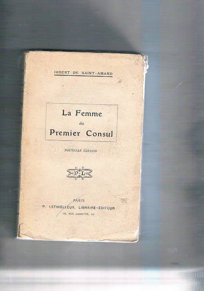 La Femme du Premier Consul.
