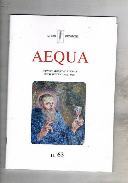 Aequa indagini storico-culturali sul territorio degli Equi. n° 63 dic. …