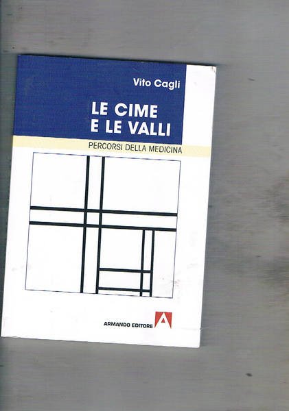 Le cime e le valli percorsi della medicina.