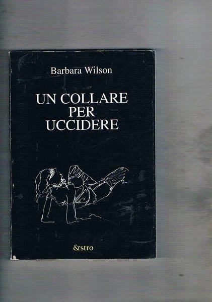 Un collare per uccidere.