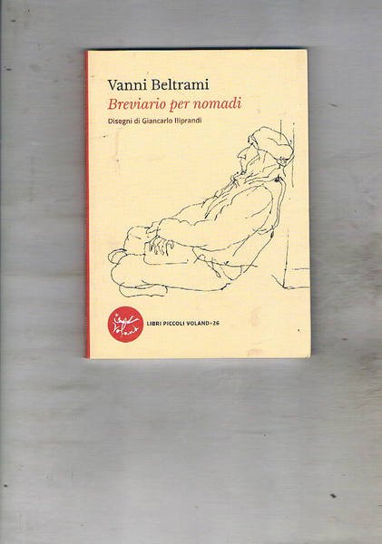 Breviario per nomadi. Disegni di Giancarlo Iliprandi.