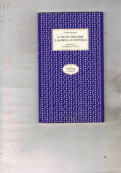 Il buon vecchio e la bella fanciulla. Introduz. di Giampiero …