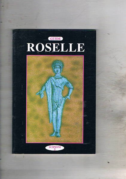 Roselle. Guida.