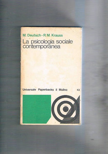 La psicologia sociale contemporanea.