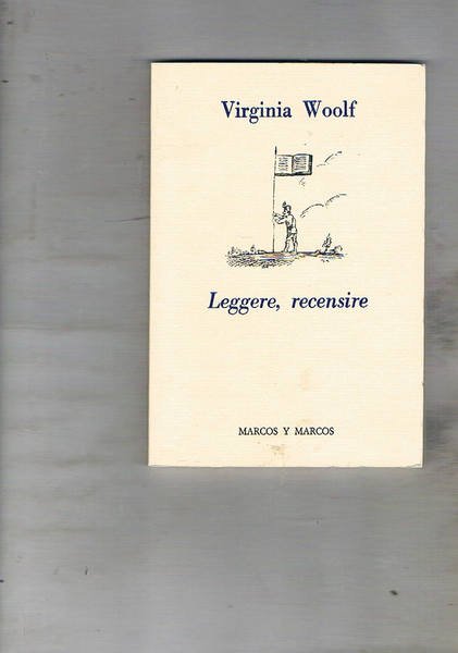Leggere, recensire. Traduzione di A. Bottini. Prima edizione.