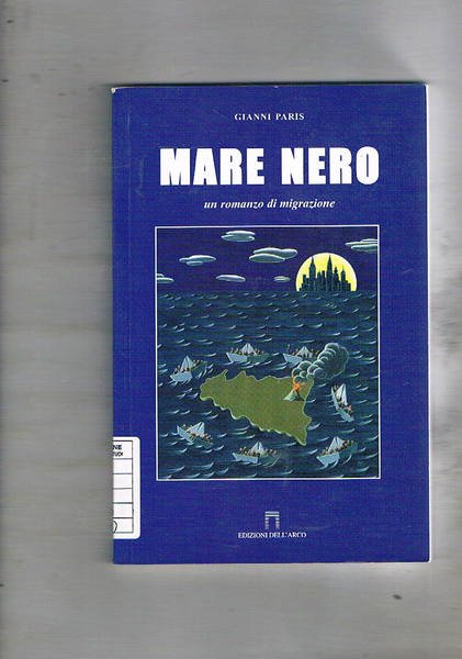 Mare nero. Un romanzo di migrazione.
