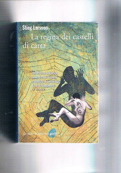 La regina dei castelli di carta. Traduzione di C. Giorgetti …