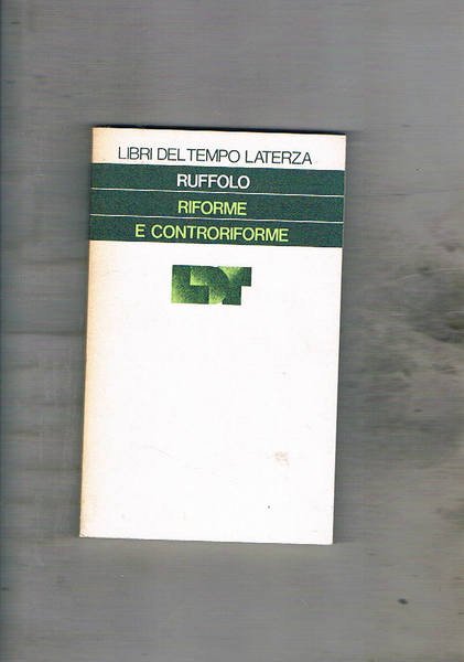 Riforme e controriforme.