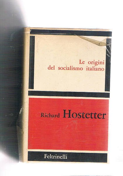 Le origini del socialismo italiano.