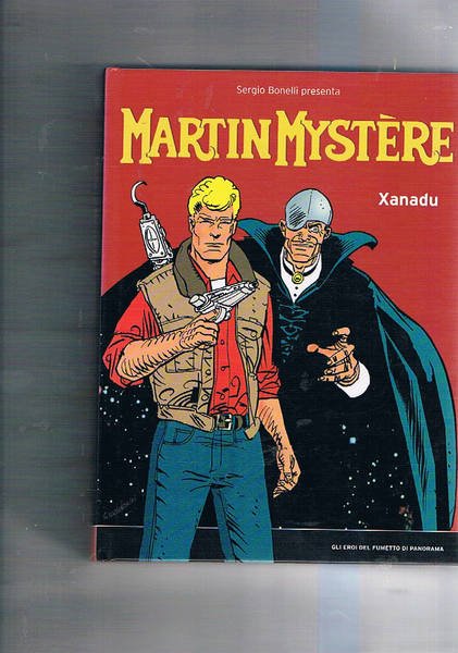 Martin Mystére. Xanadu. Gli eroi del fumetto di panorama.