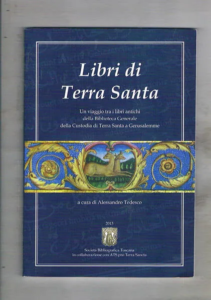 Libri di Terra Santa. Un viaggio tra i libri antichi …