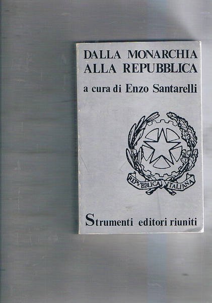 Dalla monarchia alla Repubblica. 1943-1946.