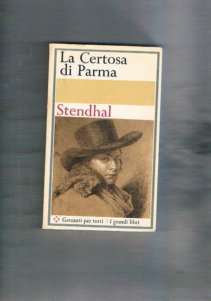 La certosa di Parma. Versione di Emilio Tadini.