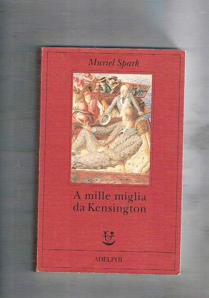 A mille miglia da Kensington. Traduz. di Anna Allisio.