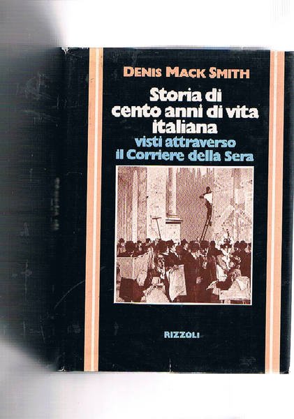 Storia di cento anni di vita italiana visti attraverso il …