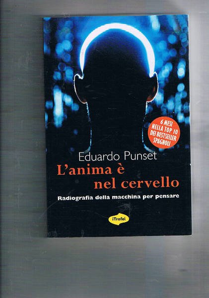 L'anima è nel cervello. Traduzione di Luisa Cortese. Prima edizione.