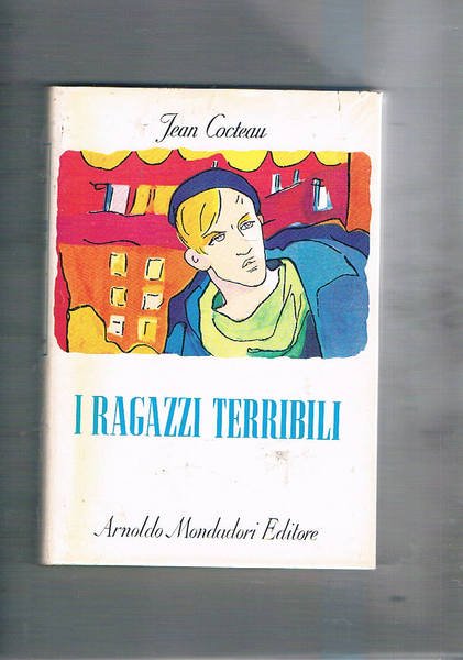 I ragazzi terribili. Con 19 ill. dell'autore. Seconda edizione. Coll. …