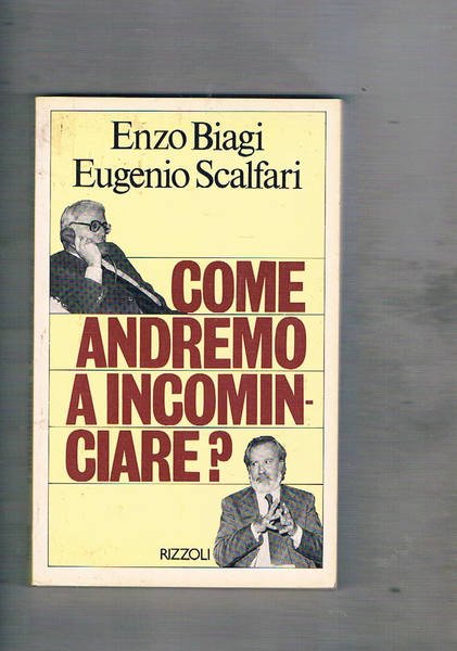 Come andremo a incominciare?