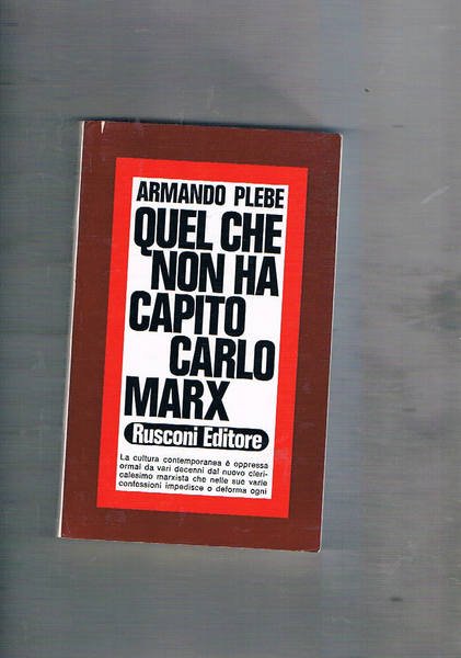Quel che non ha capito Carlo Marx.