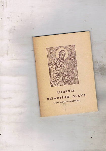 Liturgia bizantino-slava di San Giovanni Grisostomo.