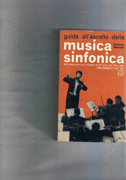 Guida all'ascolto della musica sinfonica.