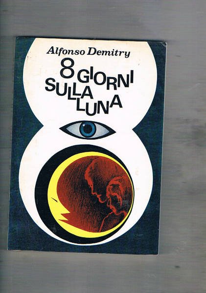8 giorni sulla luna.