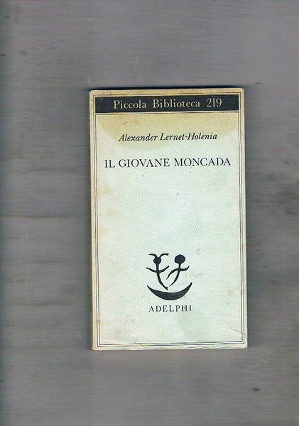 Il giovane Moncada.
