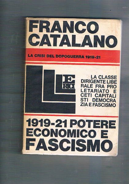 Potere economico e fascismo. La crisi del dopoguerra 1919-1921.