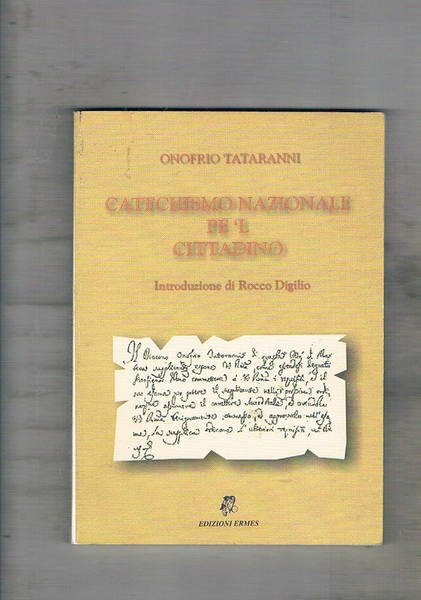 Catechismo nazionale pe 'l cittadino. Introduzione di Rocco Digilio. Riesame …