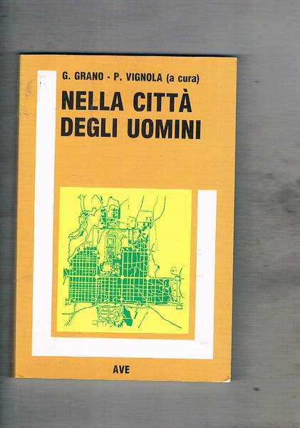 Nella città degli uomini.