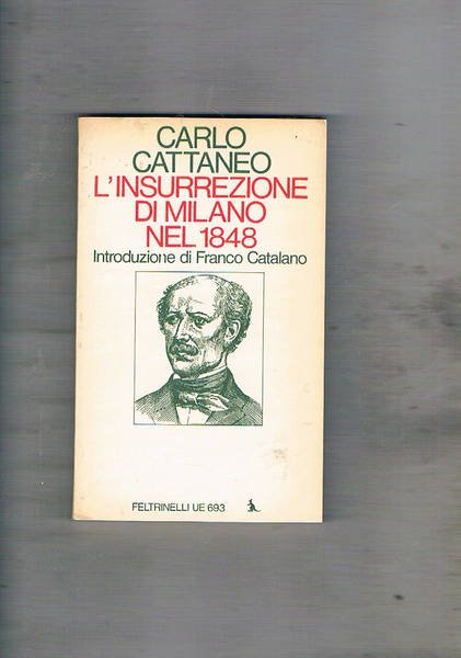 L'insurrezione di Milano nel 1848. Introduzione di carlo Catalano.