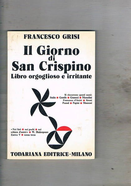 Il giorno di San Grispino. Libro orgoglioso e irritante.