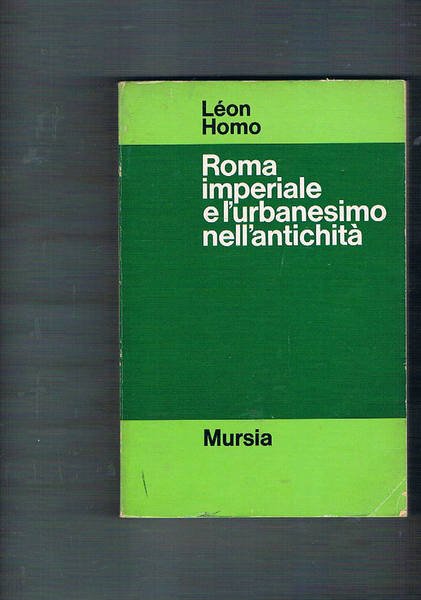 Roma imperiale e l'urbanesimo nell'antichità.