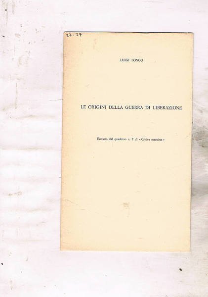 Le origini della guerra di liberazione. Estratto del quaderno n° …