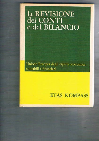 La revisione dei conti e del bilancio.