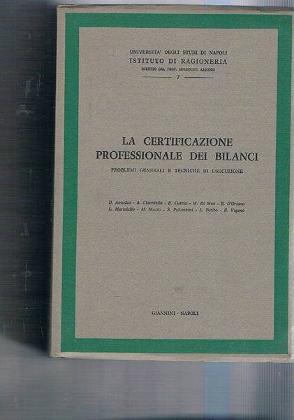 La certificazione professionale dei bilanci. Problemi generali e tecniche di …
