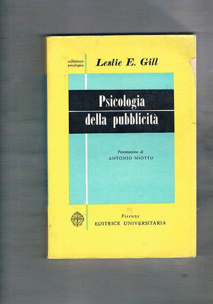 Psicologia della pubblicità. Presentazione di Antonio Miotto.