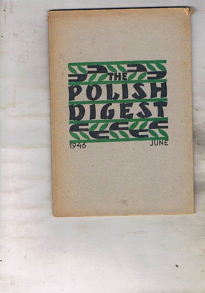 The Polish Digest. Rome & June 1946. Contiene: The Akkerman …