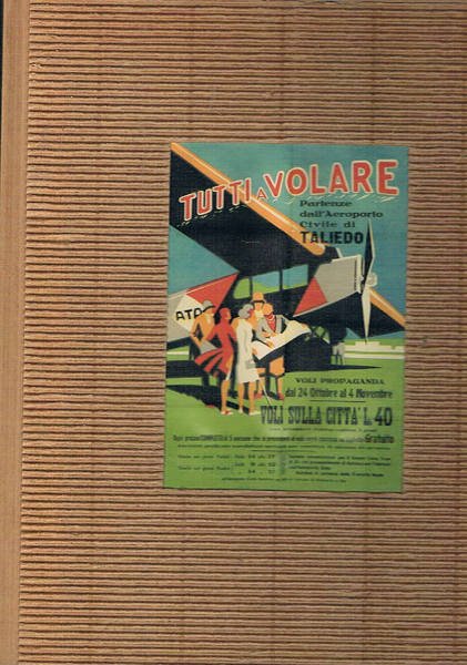 Tutti a volare. I manifesti aeronautici italiani. Ampia raccolta di …