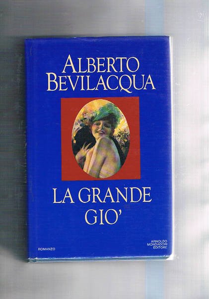 La grande Giò. Romanzo, prima edizione.
