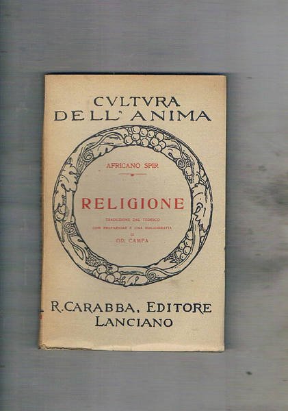 Religione. Traduz. dal tedesco con prefaz. e una bibliografia di …