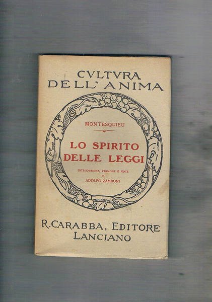 Lo spirito delle leggi, introduz., versione e note di Adolfo …