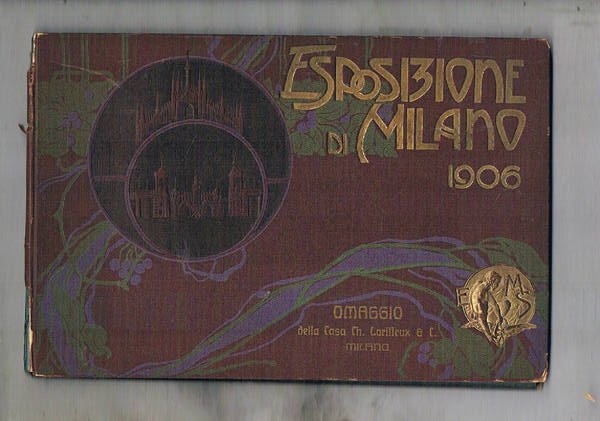 Esposizione di Milano 1906. Omaggio della casa Larilleuc.