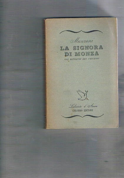 La signora di Monza. Con estratti del processo.