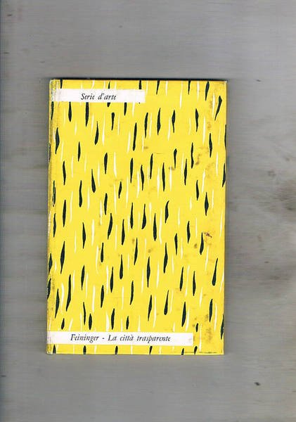 La città trasparente. Coll. biblioteca delle Silerchie.