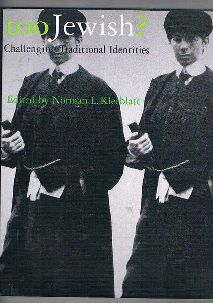 Too Jewish? Challenging Traditional Identities?