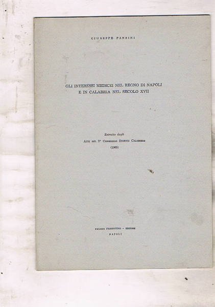 Gli interessi medicei nel Regno di Napoli e in Calabria …